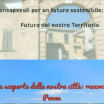 Cittadini consapevoli per un futuro sostenibile: storia, cultura e futuro del nostro territorio